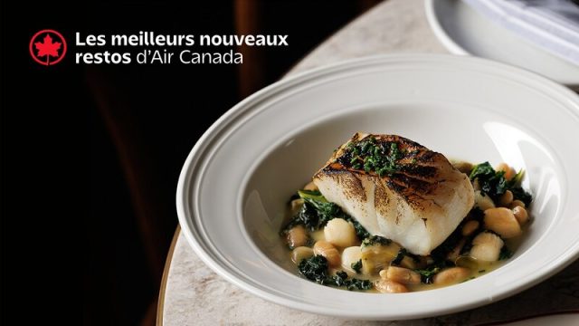 Tourisme culinaire : les meilleurs nouveaux restaurants canadiens, selon Air Canada 2 Air Journal