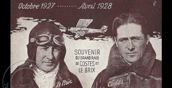 
Histoire de l’aviation – 14 avril 1928. L’entreprise conduite par Joseph le Brix et Dieudonné Costes, à savoir réalise