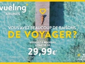 
Vueling, low cost espagnole du groupe IAG, présente   Nous avons beaucoup de raisons de voyager », une campagne publicitaire v